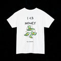 I love money Tee-shirt