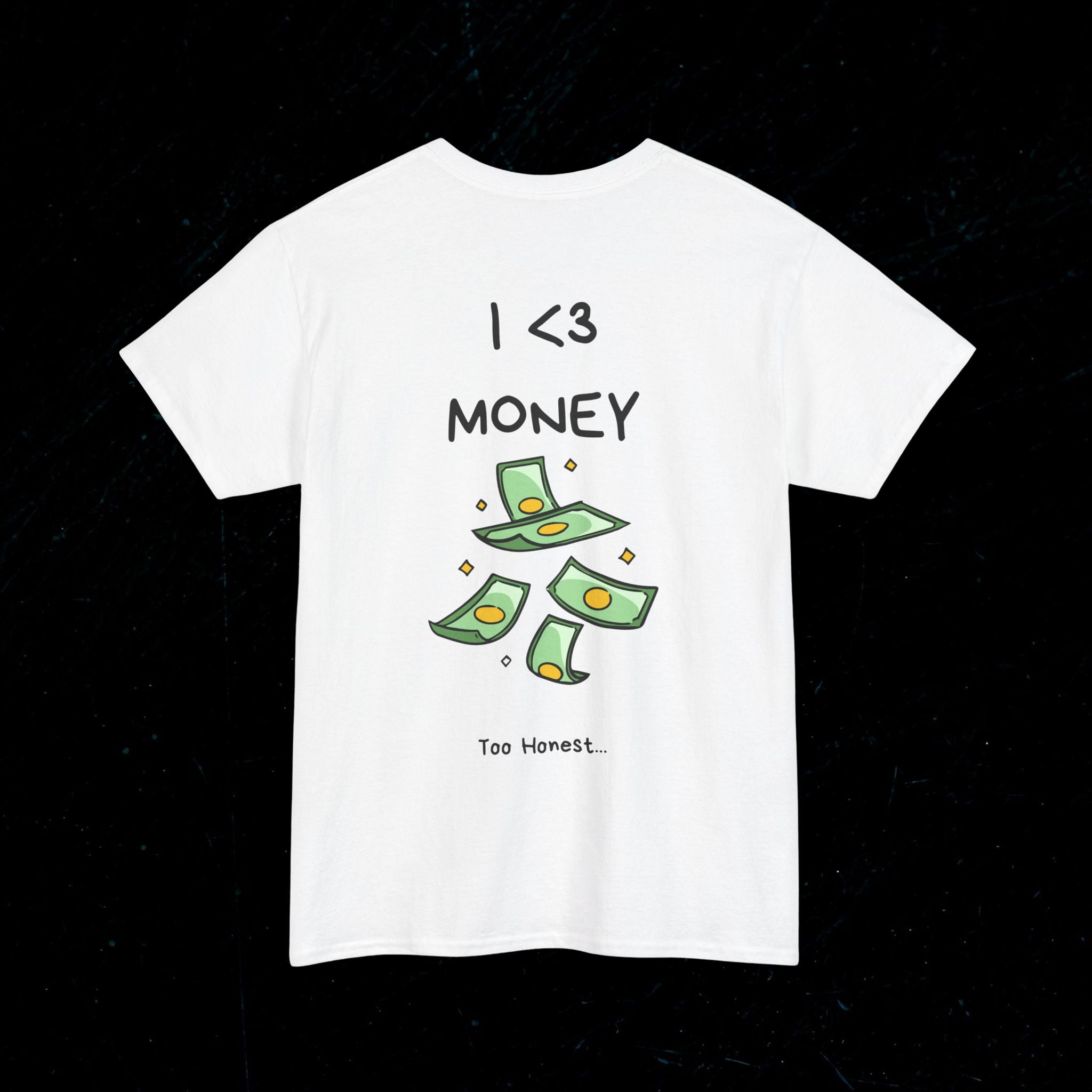 I love money Tee-shirt