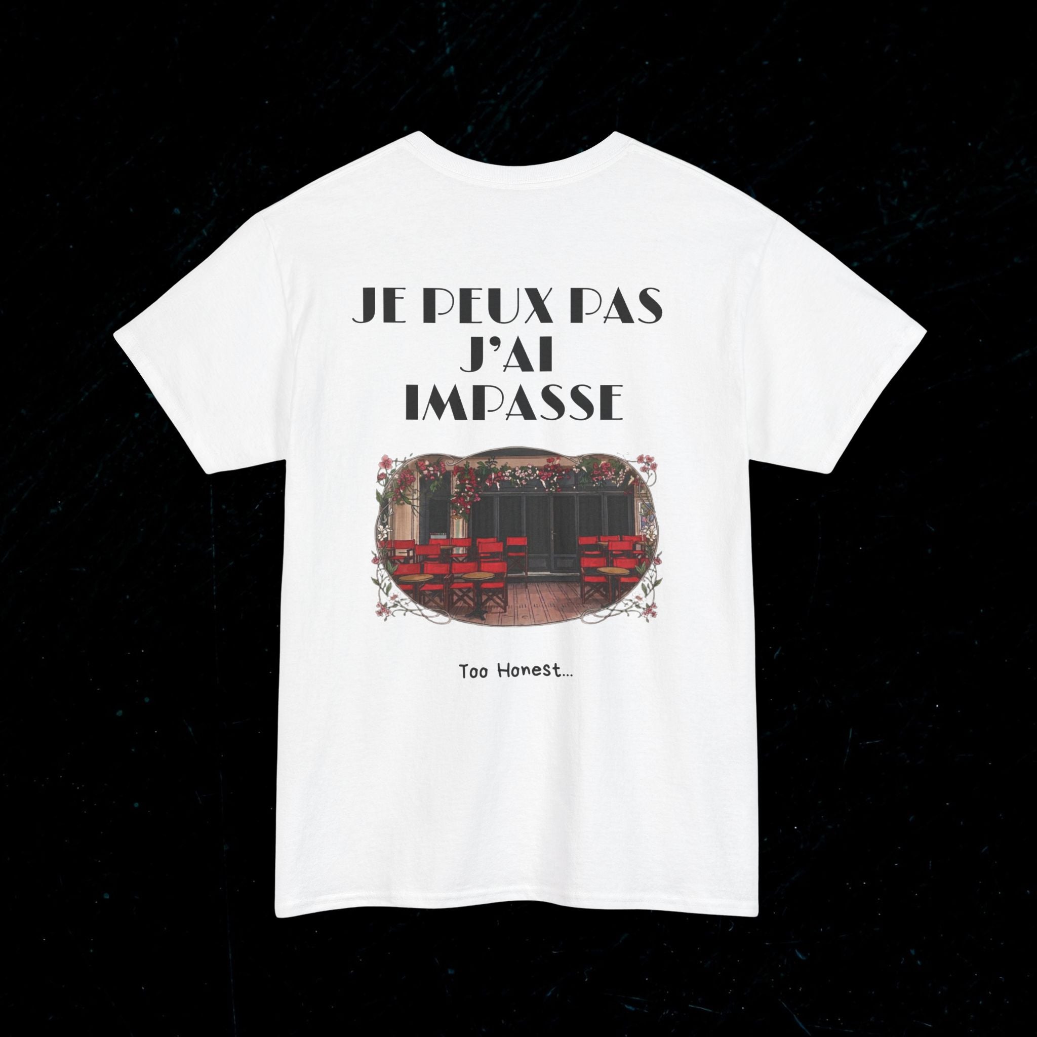 T-shirt "JE PEUX PAS J'AI IMPASSE" Printify